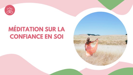 Méditation sur la confiance en soi - Maryse Lehoux